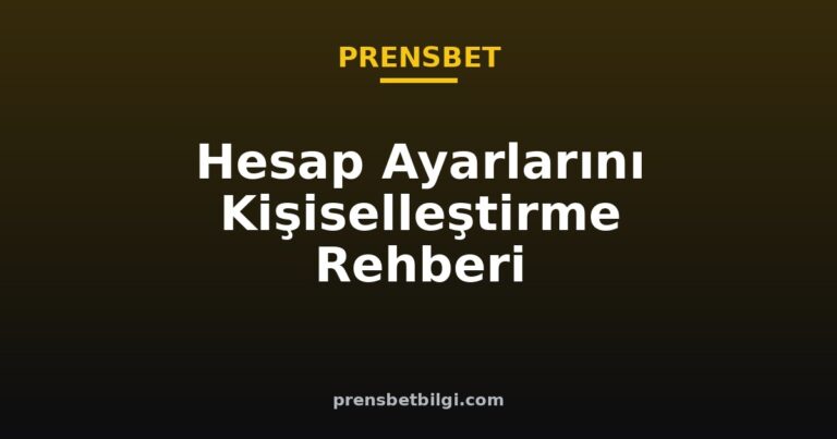 prensbet hesap ayarları