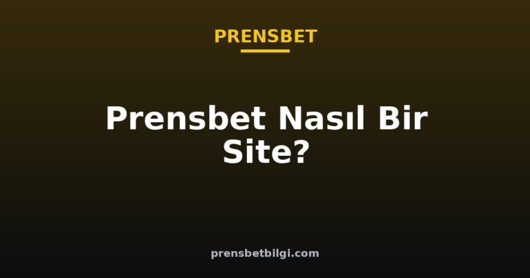 prensbet nasıl bir site