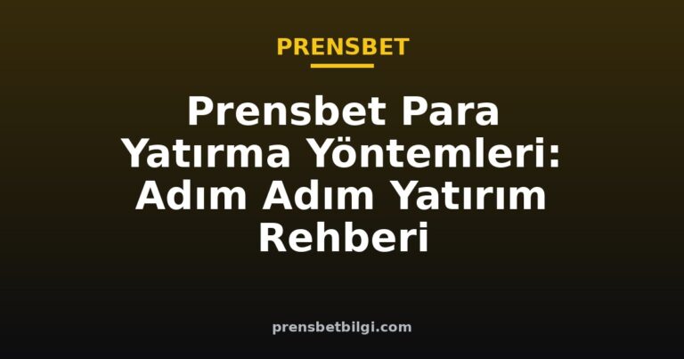prensbet para yatırma yöntemleri